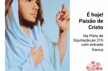 É HOJE! PAIXÃO DE CRISTO