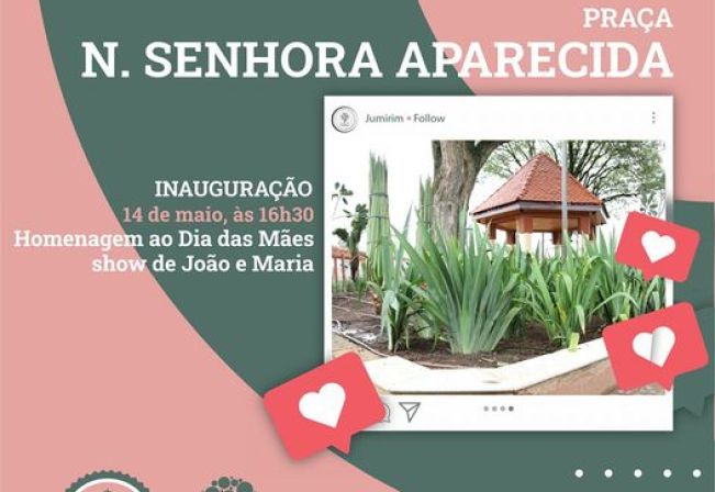 INAGURAÇÃO DA PRAÇA NOSSA SENHORA APARECIDA