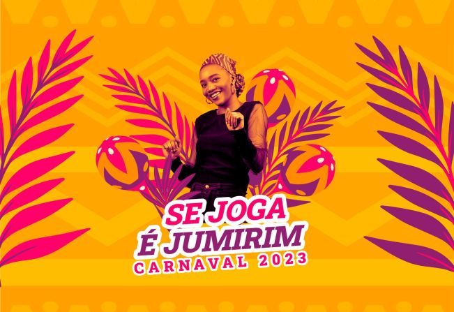 SE JOGA, É JUMIRIM - CARNAVAL 2023.