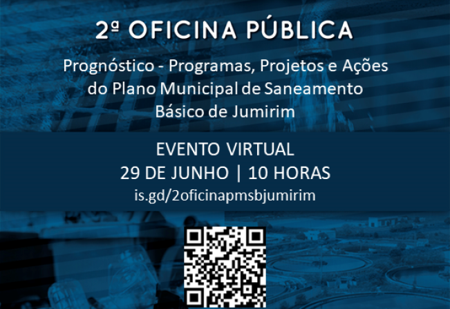 CONVITE - 2ª OFICINA PÚBLICA 0 PROGNÓSTICO, PROJETOS E AÇÕES DO PLANO MUNICIPAL DE SANEAMENTO BÁSICO DE JUMIRIM