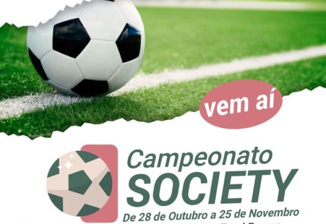 O Campeonato Society está chegando!