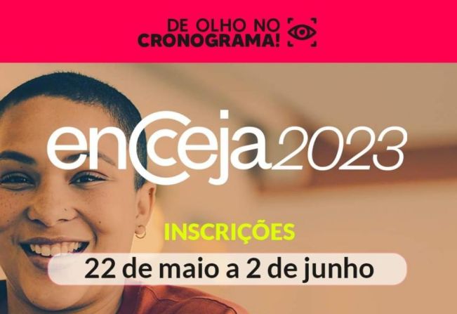 ENCCEJA 2023: Veja como se INSCREVER e o cronograma completo